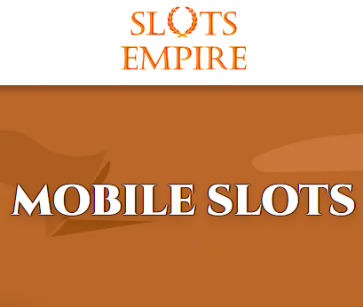 Thrill in your pocket: Slots Empire mobile slots 📱